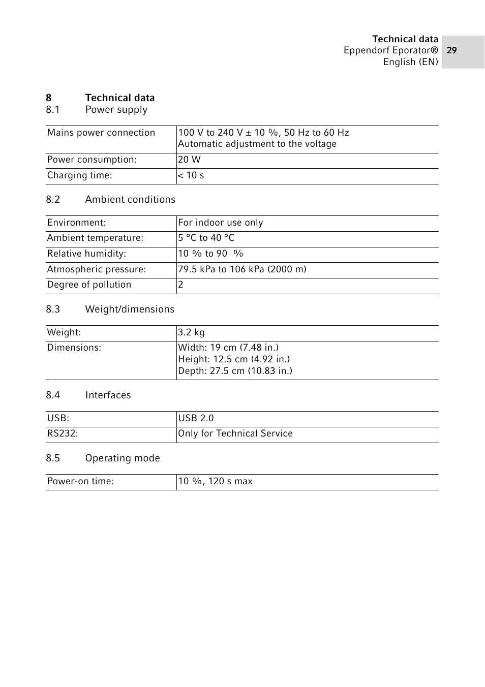 8 technical data, 1 power supply, 2 ambient conditions | 3 weight/dimensions, 4 interfaces, 5 operating mode, Technical data 8.1, Power supply, Ambient conditions, Weight/dimensions | Eppendorf Eporator User Manual | Page 29 / 38