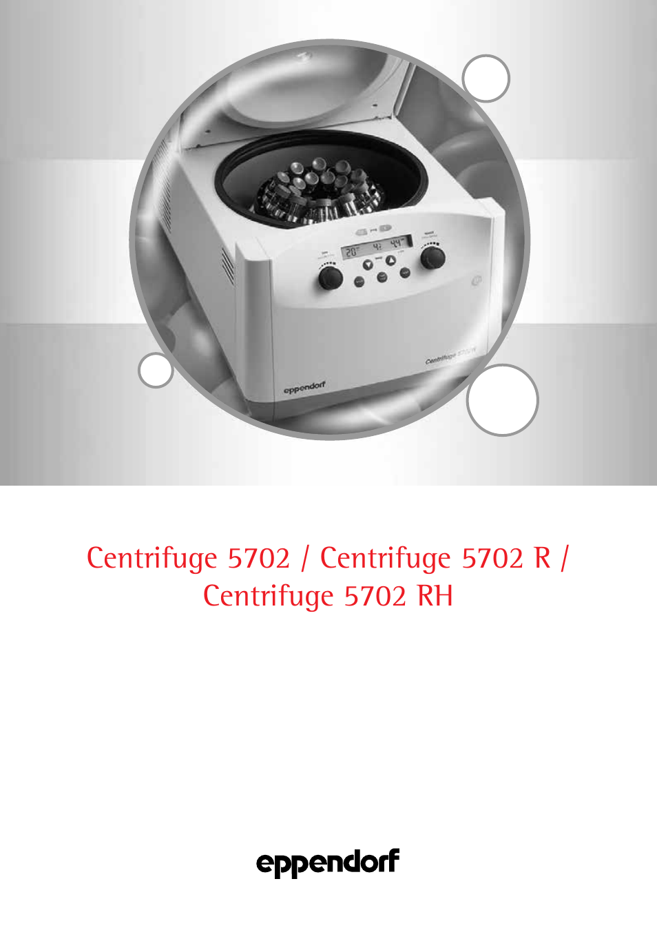 Eppendorf 5702 RH Centrifuge User Manual | 32 pages