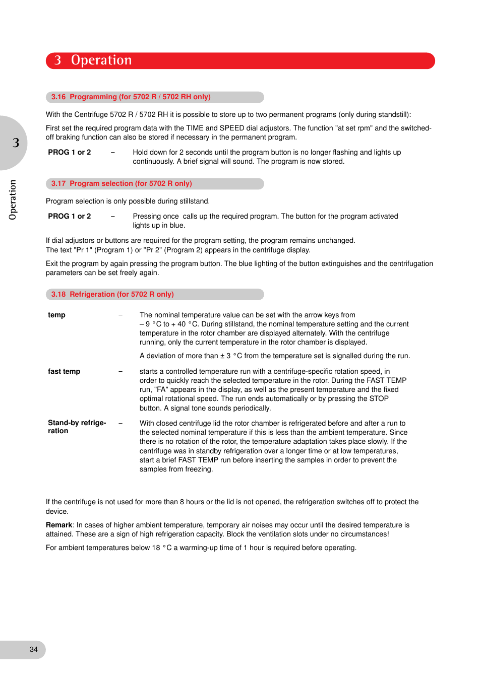 3 operation, Operation | Eppendorf 5702 RH Centrifuge User Manual | Page 15 / 32