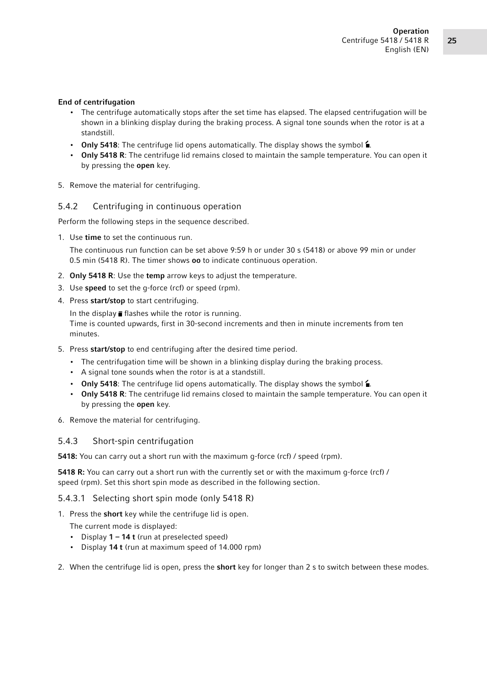 2 centrifuging in continuous operation, 3 short-spin centrifugation, Centrifuging in continuous operation | Short-spin centrifugation | Eppendorf 5418 R Centrifuge User Manual | Page 25 / 80