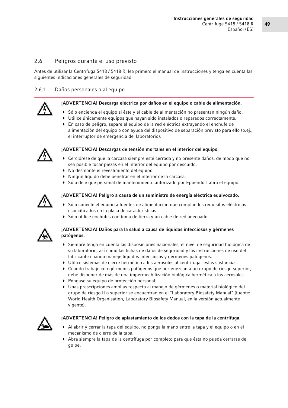 6 peligros durante el uso previsto, 1 daños personales o al equipo, Peligros durante el uso previsto 2.6.1 | Daños personales o al equipo | Eppendorf 5418 R Centrifuge User Manual | Page 49 / 80