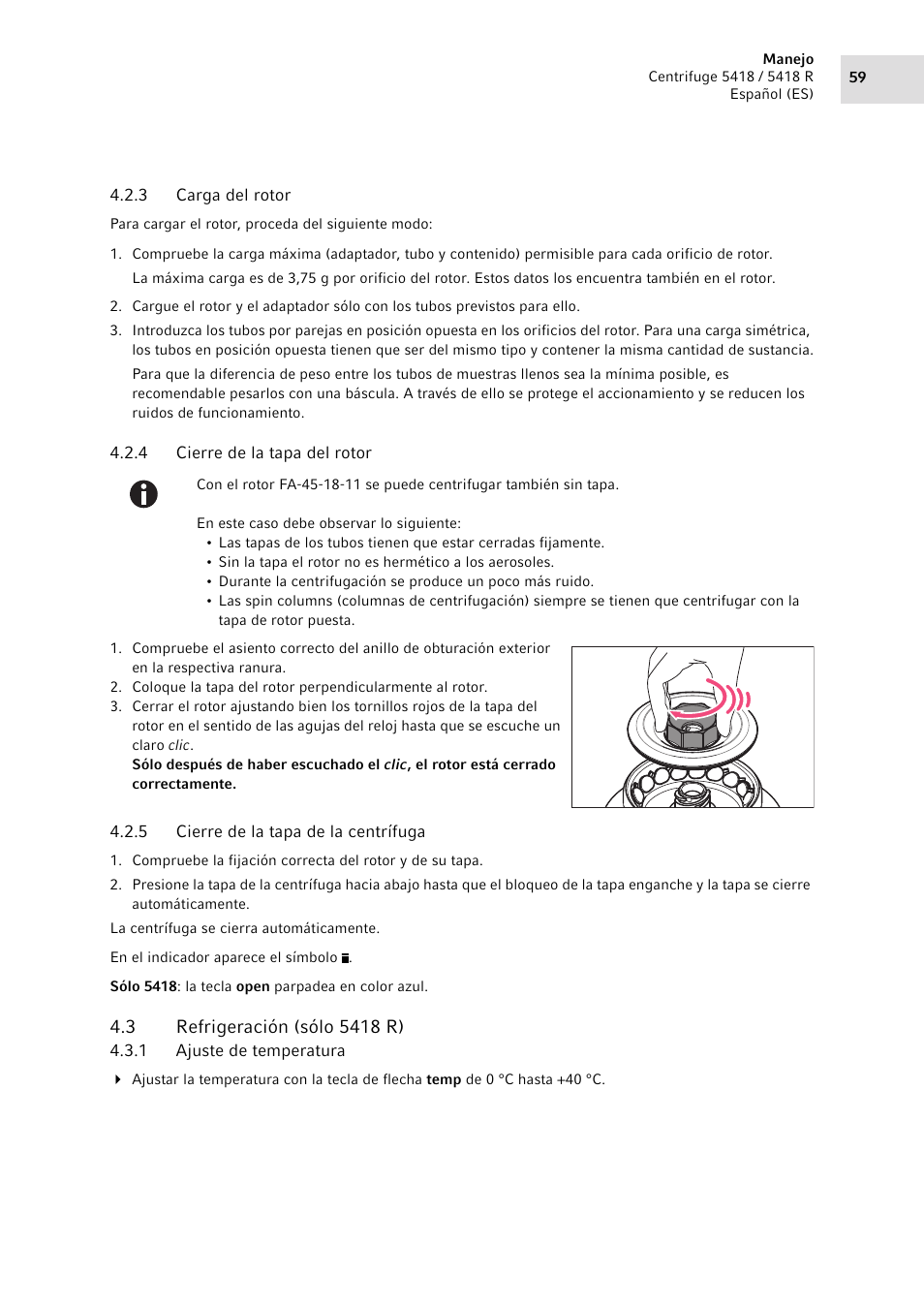 3 carga del rotor, 4 cierre de la tapa del rotor, 5 cierre de la tapa de la centrífuga | 3 refrigeración (sólo 5418 r), 1 ajuste de temperatura, Carga del rotor, Cierre de la tapa del rotor, Cierre de la tapa de la centrífuga, Refrigeración (sólo 5418 r) 4.3.1, Ajuste de temperatura | Eppendorf 5418 R Centrifuge User Manual | Page 59 / 80