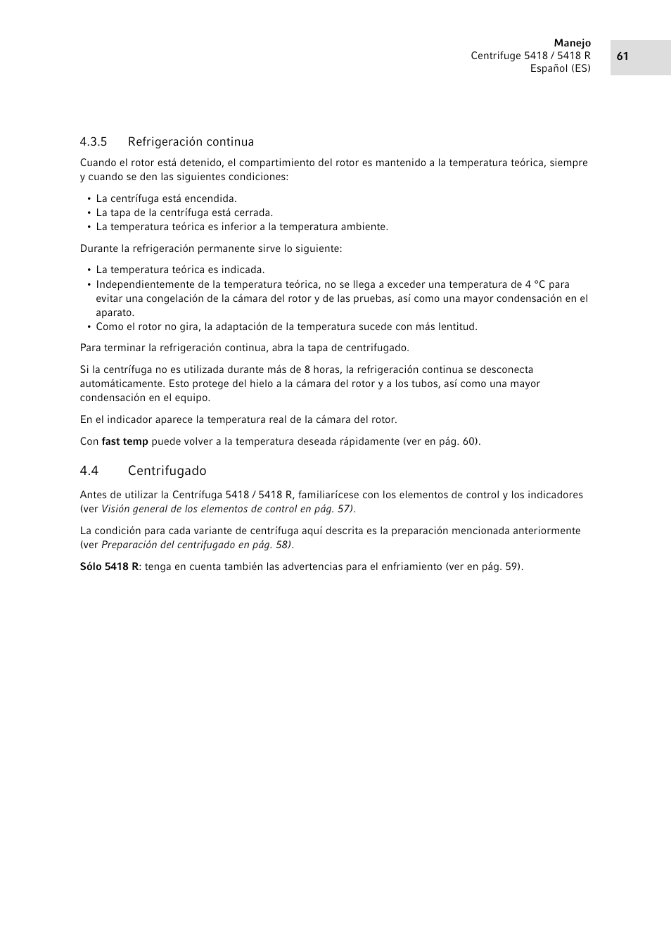 5 refrigeración continua, 4 centrifugado, Refrigeración continua | Centrifugado | Eppendorf 5418 R Centrifuge User Manual | Page 61 / 80