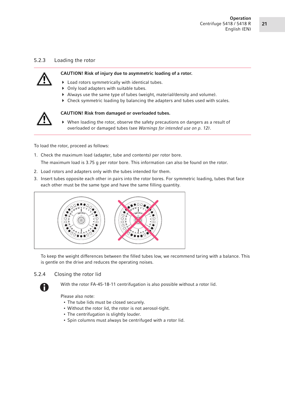 3 loading the rotor, 4 closing the rotor lid, Loading the rotor | Closing the rotor lid | Eppendorf 5418 R Centrifuge User Manual | Page 21 / 48