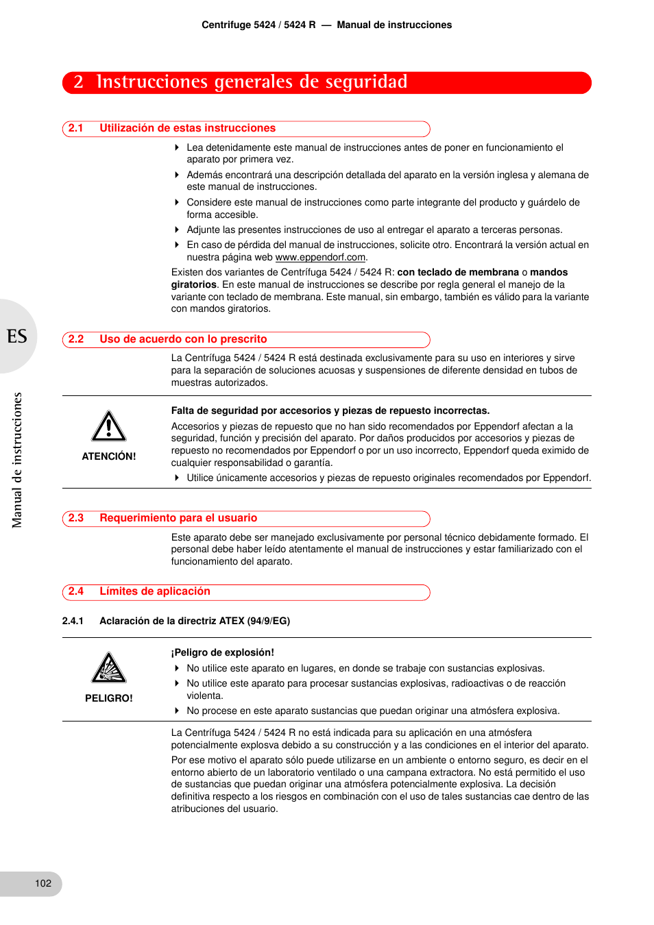 Instrucciones generales de seguridad, 1 utilización de estas instrucciones, 2 uso de acuerdo con lo prescrito | 3 requerimiento para el usuario, 4 límites de aplicación, 1 aclaración de la directriz atex (94/9/eg), Instrucciones generales de seguridad 2.1, Utilización de estas instrucciones, Uso de acuerdo con lo prescrito, Requerimiento para el usuario | Eppendorf 5424 R Centrifuge User Manual | Page 42 / 71