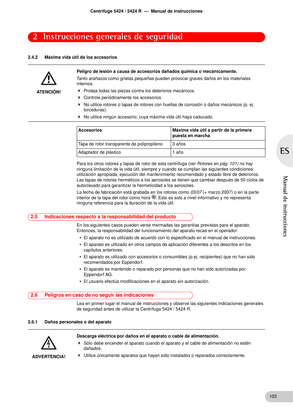 2 máxima vida útil de los accesorios, 6 peligros en caso de no seguir las indicaciones, 1 daños personales o del aparato | Máxima vida útil de los accesorios, Daños personales o del aparato, 2 instrucciones generales de seguridad, Manual de instrucciones | Eppendorf 5424 R Centrifuge User Manual | Page 43 / 71