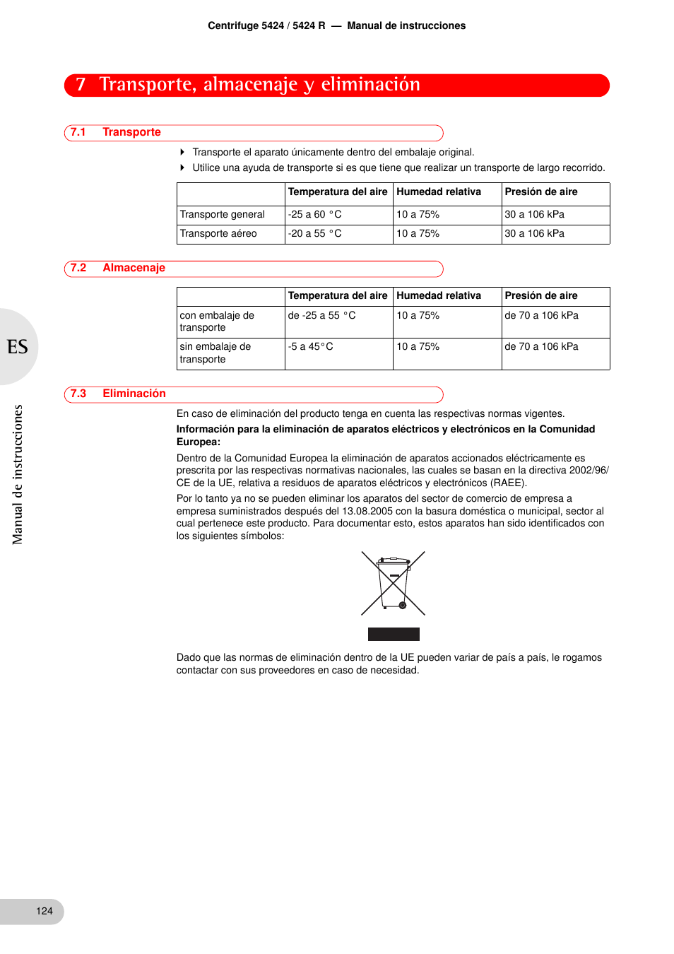 Transporte, almacenaje y eliminación, 1 transporte, 2 almacenaje | 3 eliminación, Transporte, almacenaje y eliminación 7.1, Transporte, Almacenaje, Eliminación, 7 transporte, almacenaje y eliminación, Manual de instrucciones | Eppendorf 5424 R Centrifuge User Manual | Page 64 / 71