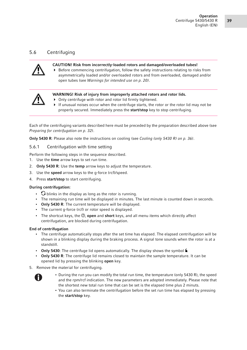 6 centrifuging, 1 centrifugation with time setting, Centrifuging 5.6.1 | Centrifugation with time setting | Eppendorf 5430 R Centrifuge User Manual | Page 39 / 88