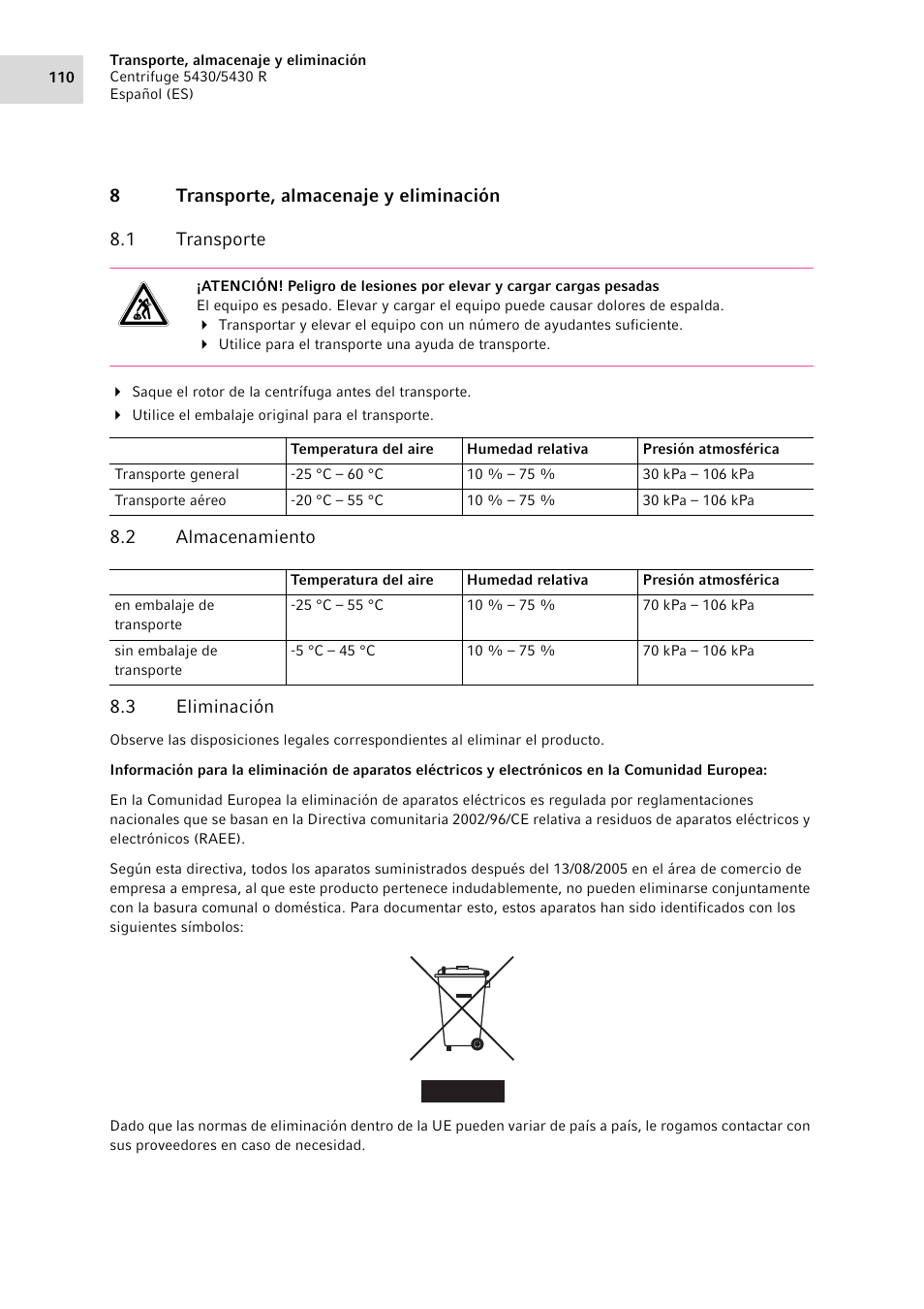 8 transporte, almacenaje y eliminación, 1 transporte, 2 almacenamiento | 3 eliminación, Transporte, almacenaje y eliminación 8.1, Transporte, Almacenamiento, Eliminación | Eppendorf 5430 R Centrifuge User Manual | Page 110 / 130