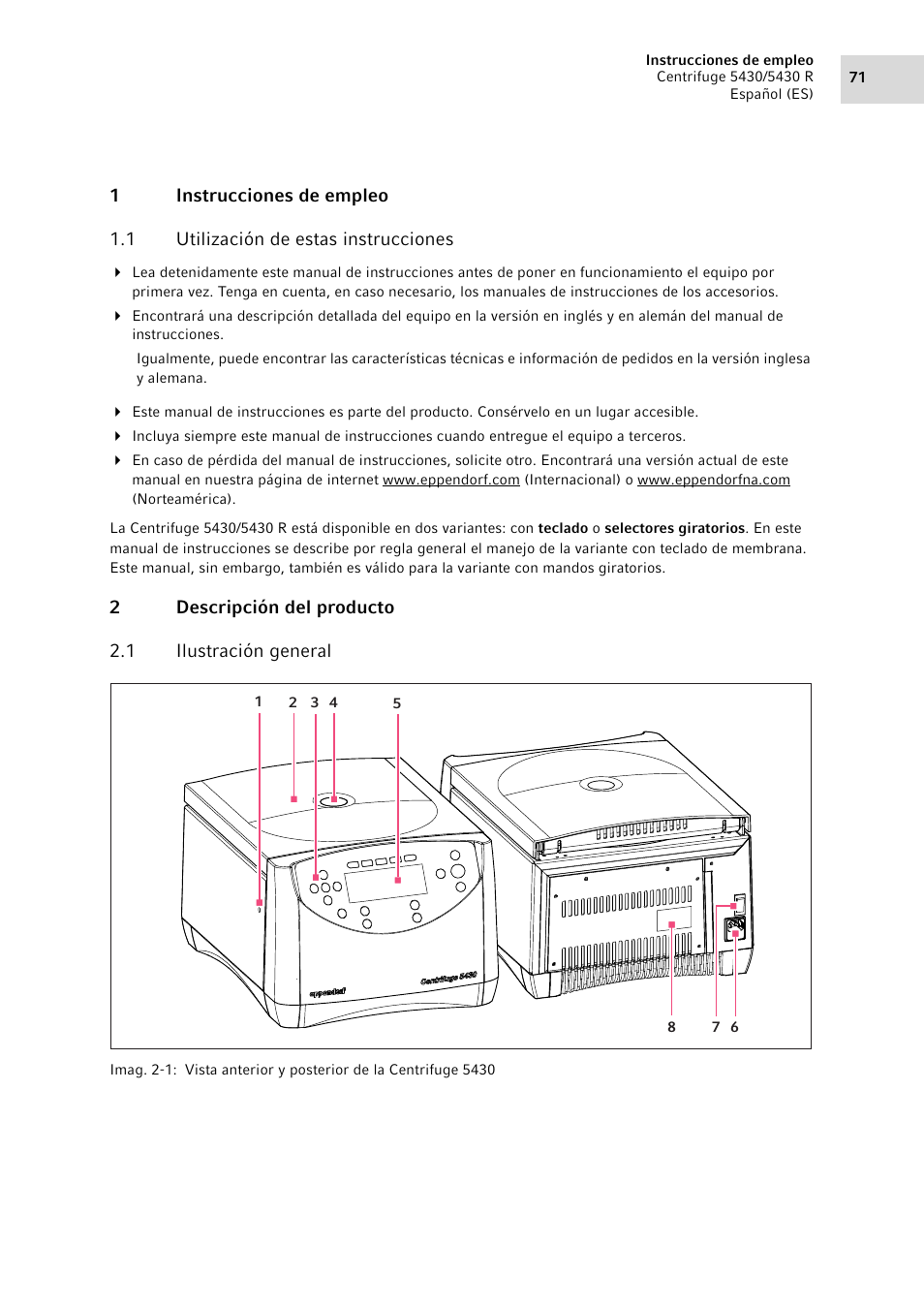 1 instrucciones de empleo, 1 utilización de estas instrucciones, 2 descripción del producto | 1 ilustración general, Instrucciones de empleo 1.1, Utilización de estas instrucciones, Descripción del producto 2.1, Ilustración general | Eppendorf 5430 R Centrifuge User Manual | Page 71 / 130