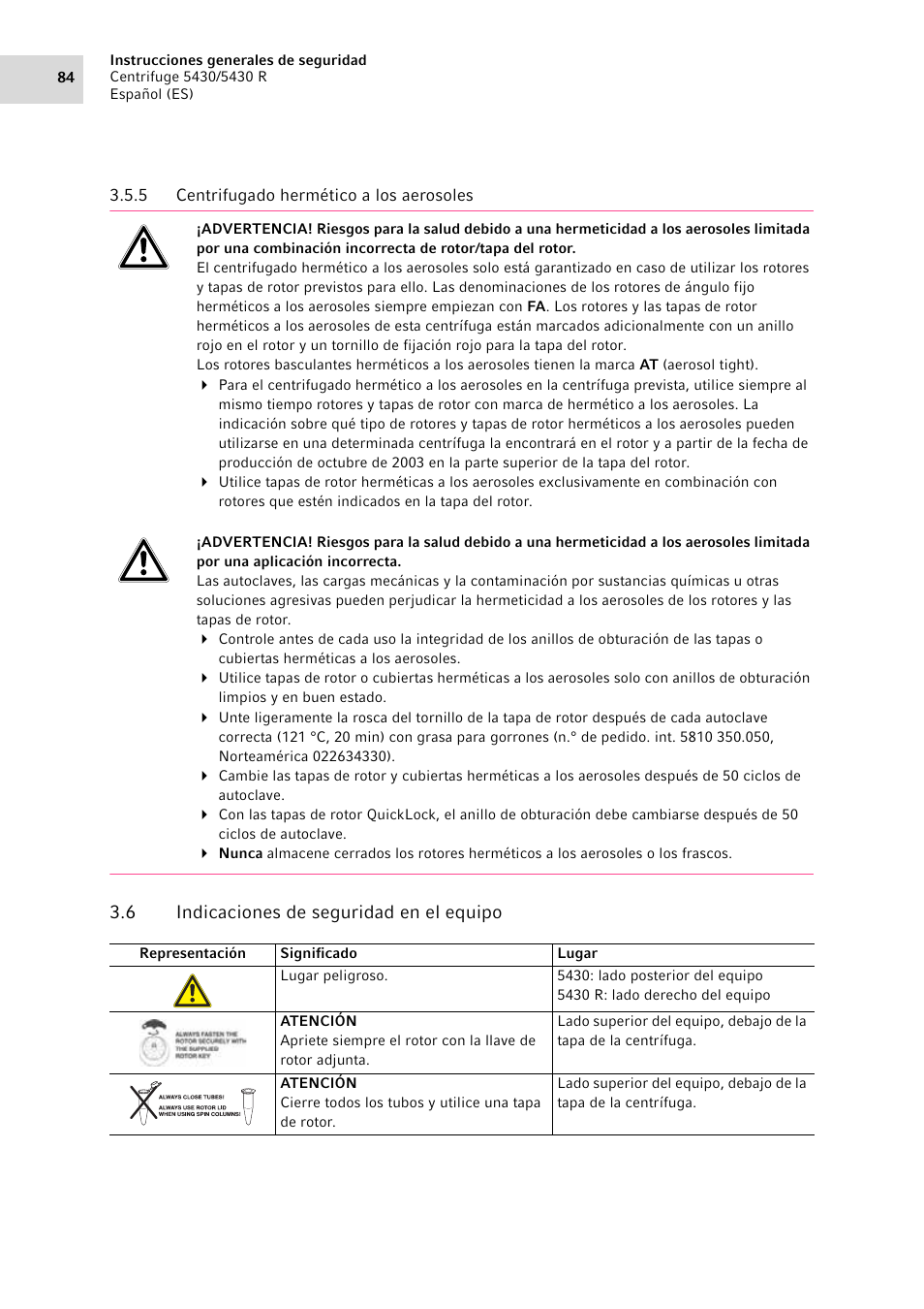 5 centrifugado hermético a los aerosoles, 6 indicaciones de seguridad en el equipo, Centrifugado hermético a los aerosoles | Indicaciones de seguridad en el equipo | Eppendorf 5430 R Centrifuge User Manual | Page 84 / 130