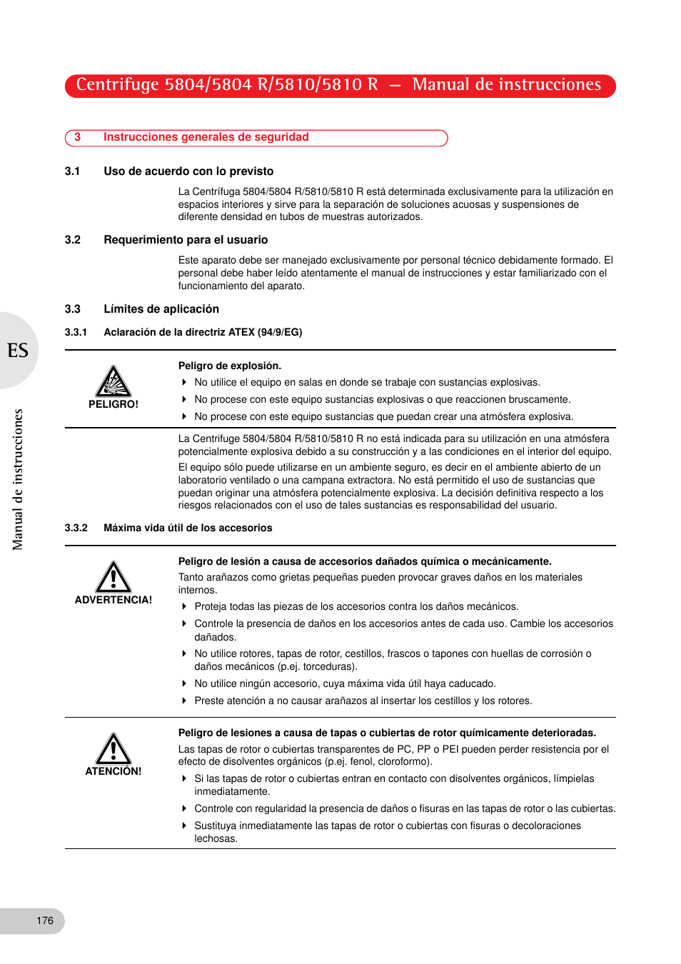 3 instrucciones generales de seguridad, 1 uso de acuerdo con lo previsto, 2 requerimiento para el usuario | 3 límites de aplicación, 1 aclaración de la directriz atex (94/9/eg), 2 máxima vida útil de los accesorios, Manual de instrucciones | Eppendorf 5810 R Centrifuge User Manual | Page 88 / 127