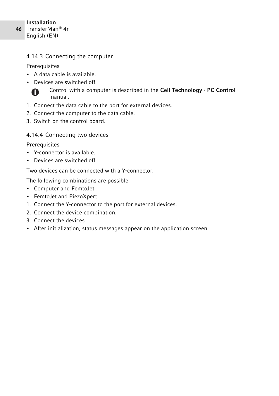 3 connecting the computer, 4 connecting two devices, Connecting the computer | Connecting two devices | Eppendorf TransferMan4 r User Manual | Page 46 / 102