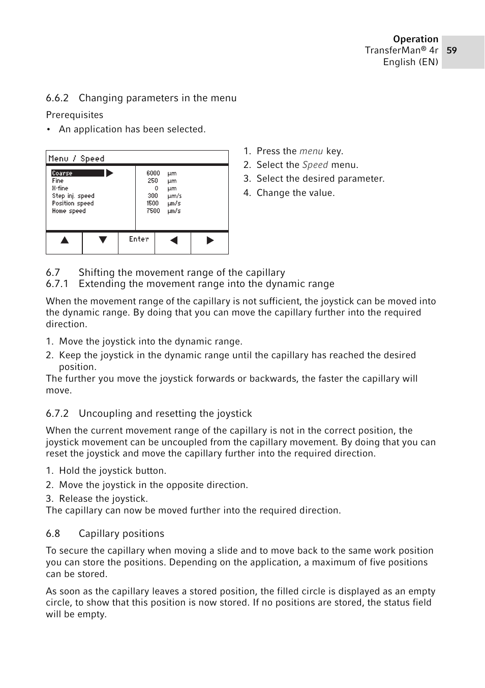 2 changing parameters in the menu, 7 shifting the movement range of the capillary, 2 uncoupling and resetting the joystick | 8 capillary positions, Changing parameters in the menu, Shifting the movement range of the capillary 6.7.1, Uncoupling and resetting the joystick, Capillary positions | Eppendorf TransferMan4 r User Manual | Page 59 / 102