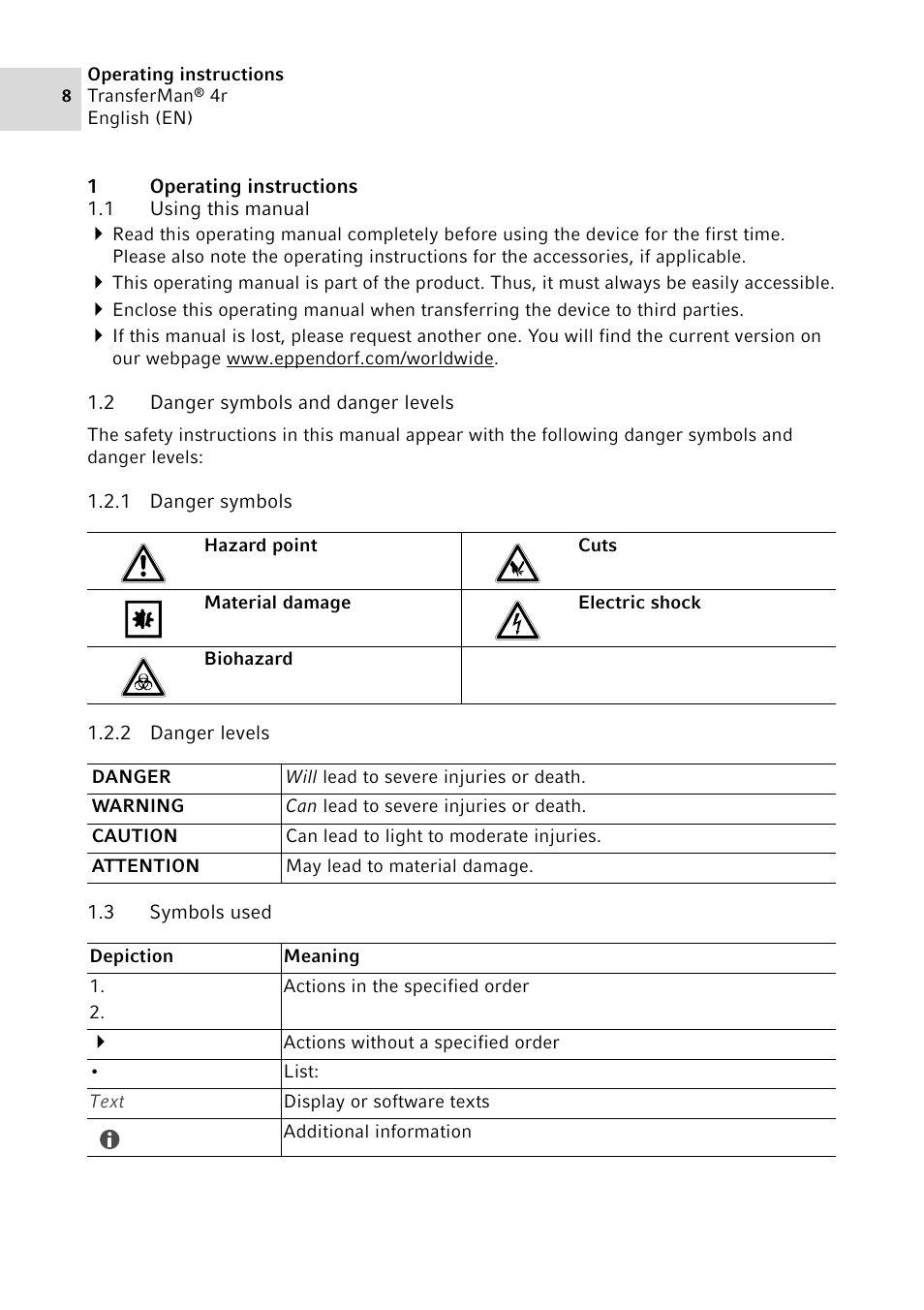 1 operating instructions, 1 using this manual, 2 danger symbols and danger levels | 1 danger symbols, 2 danger levels, 3 symbols used, Operating instructions 1.1, Using this manual, Danger symbols and danger levels 1.2.1, Danger symbols | Eppendorf TransferMan4 r User Manual | Page 8 / 102