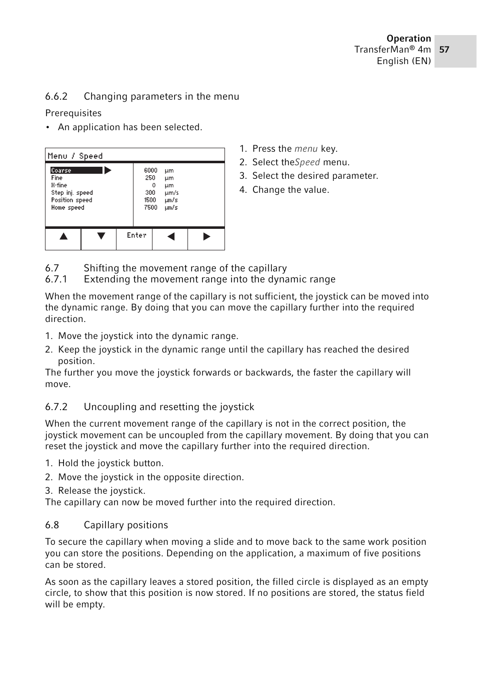 2 changing parameters in the menu, 7 shifting the movement range of the capillary, 2 uncoupling and resetting the joystick | 8 capillary positions, Changing parameters in the menu, Shifting the movement range of the capillary 6.7.1, Uncoupling and resetting the joystick, Capillary positions | Eppendorf TransferMan4 m User Manual | Page 57 / 96