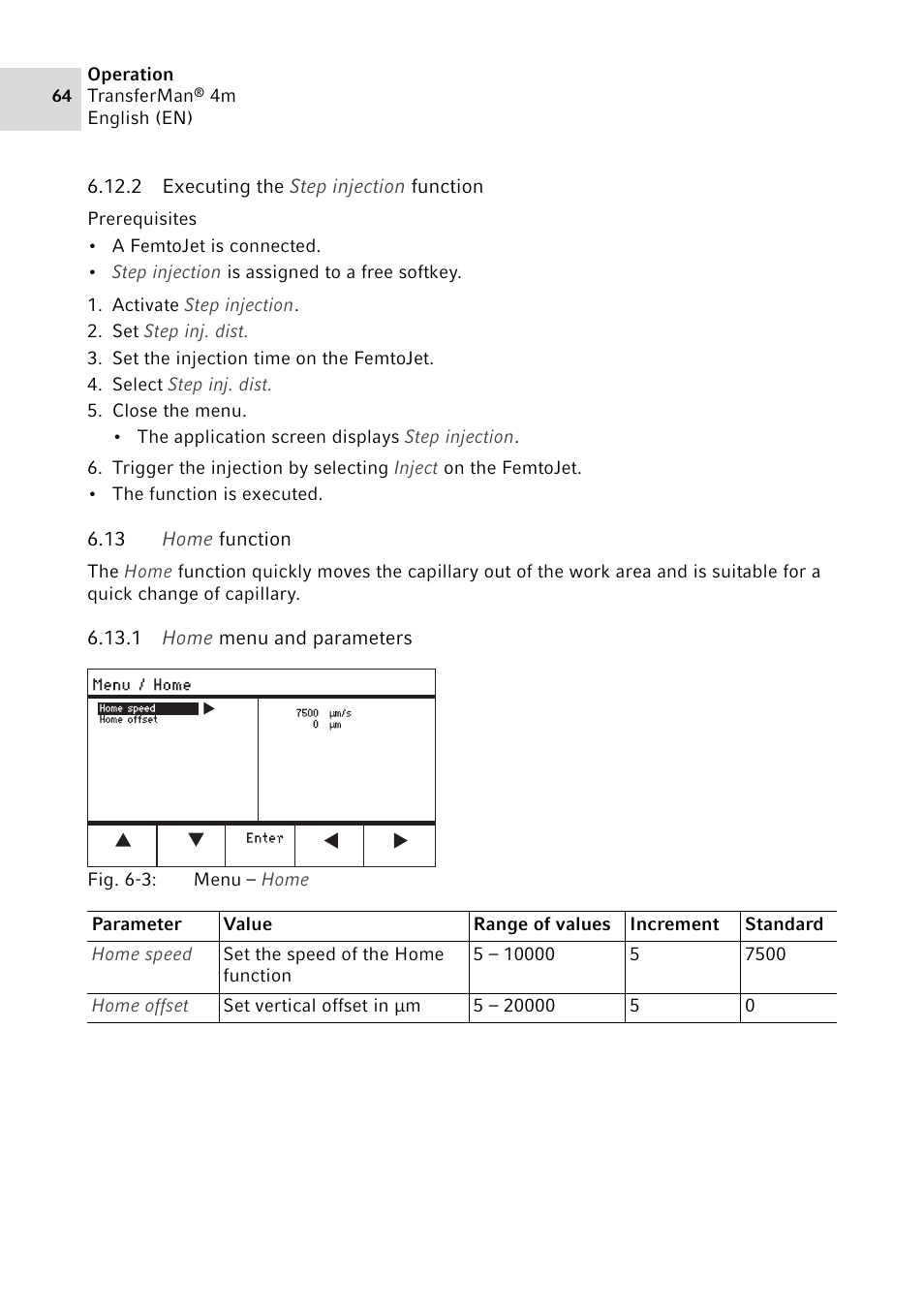 2 executing the step injection function, 13 home function, 1 home menu and parameters | Executing the step injection function, Home function 6.13.1, Home menu and parameters | Eppendorf TransferMan4 m User Manual | Page 64 / 96