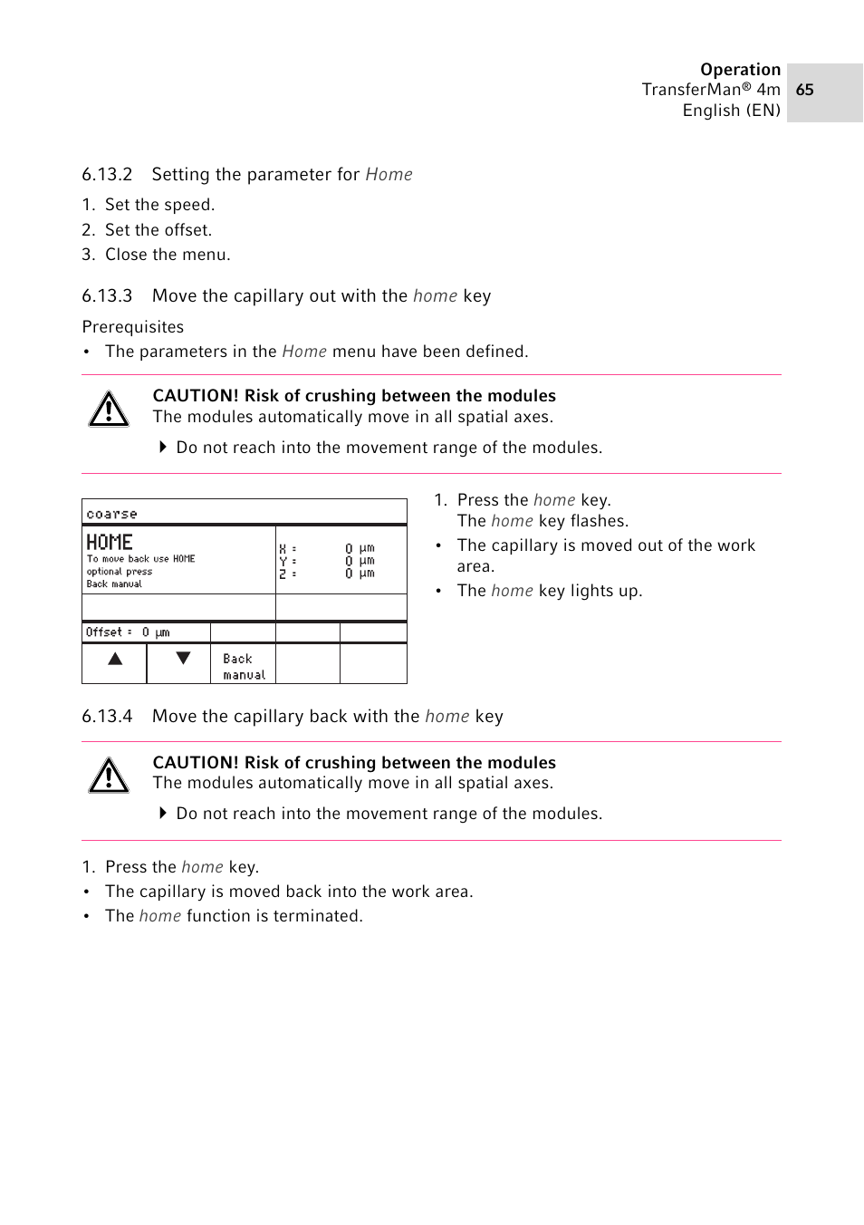 2 setting the parameter for home, 3 move the capillary out with the home key, 4 move the capillary back with the home key | Setting the parameter for home, Move the capillary out with the home key, Move the capillary back with the home key | Eppendorf TransferMan4 m User Manual | Page 65 / 96