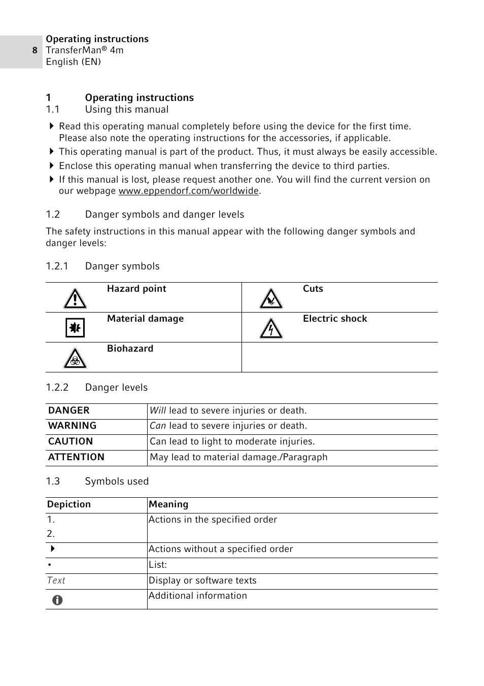 1 operating instructions, 1 using this manual, 2 danger symbols and danger levels | 1 danger symbols, 2 danger levels, 3 symbols used, Operating instructions 1.1, Using this manual, Danger symbols and danger levels 1.2.1, Danger symbols | Eppendorf TransferMan4 m User Manual | Page 8 / 96