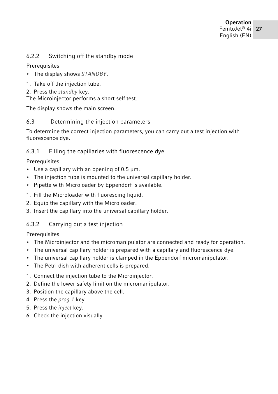 2 switching off the standby mode, 3 determining the injection parameters, 1 filling the capillaries with fluorescence dye | 2 carrying out a test injection, Switching off the standby mode, Determining the injection parameters 6.3.1, Filling the capillaries with fluorescence dye, Carrying out a test injection | Eppendorf FemtoJet 4x v.1 User Manual | Page 27 / 56