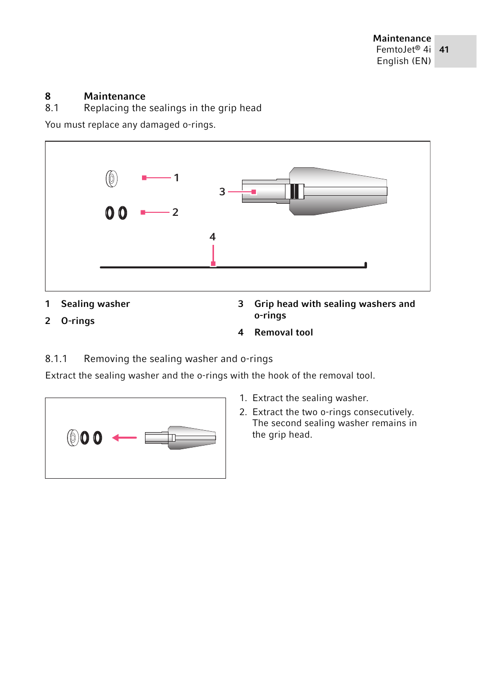 8 maintenance, 1 replacing the sealings in the grip head, 1 removing the sealing washer and o-rings | Maintenance 8.1, Replacing the sealings in the grip head 8.1.1, Removing the sealing washer and o-rings | Eppendorf FemtoJet 4x v.1 User Manual | Page 41 / 56