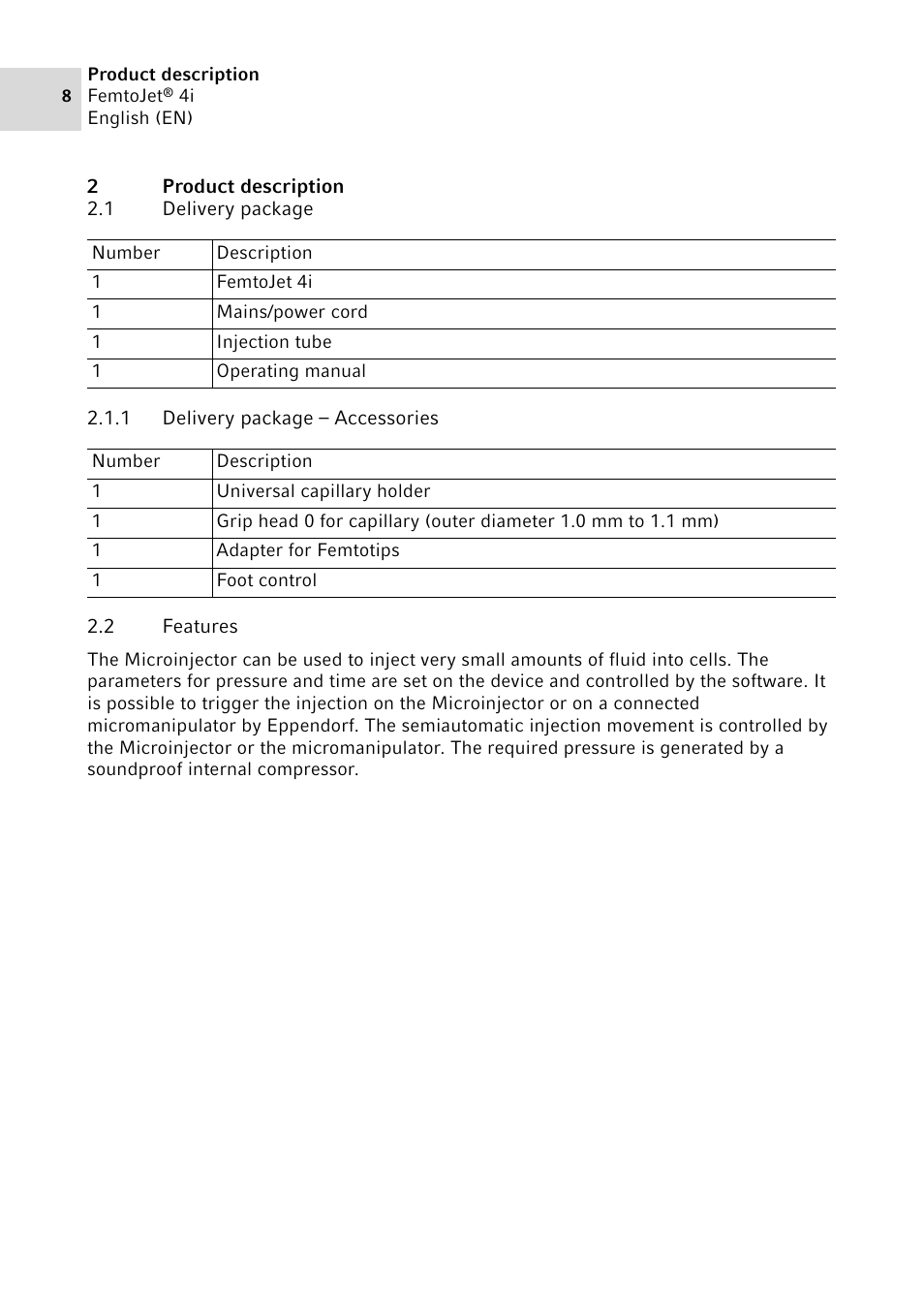 2 product description, 1 delivery package, 1 delivery package – accessories | 2 features, Product description 2.1, Delivery package 2.1.1, Delivery package – accessories, Features | Eppendorf FemtoJet 4x v.1 User Manual | Page 8 / 56