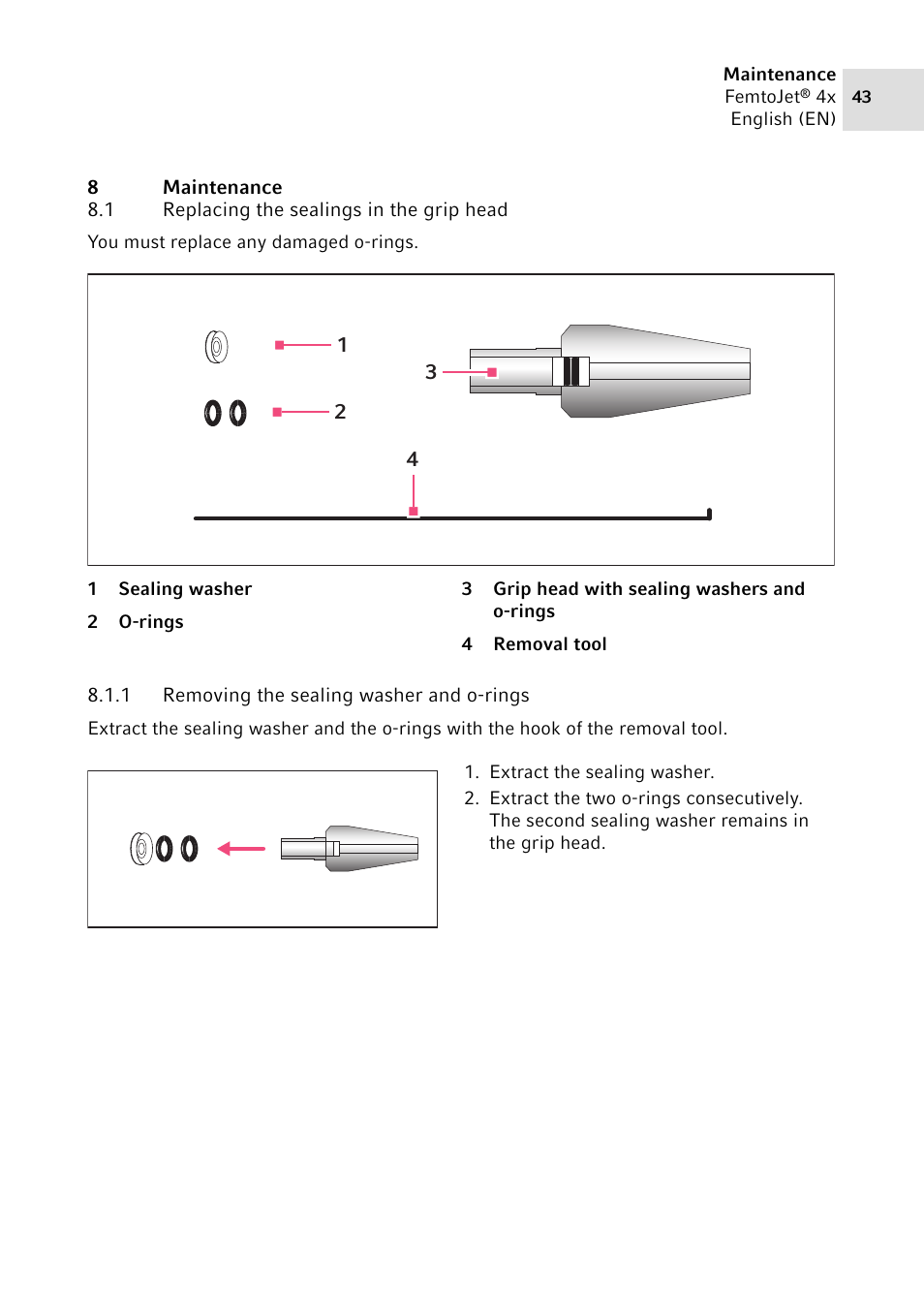 8 maintenance, 1 replacing the sealings in the grip head, 1 removing the sealing washer and o-rings | Maintenance 8.1, Replacing the sealings in the grip head 8.1.1, Removing the sealing washer and o-rings | Eppendorf FemtoJet 4x v.2 User Manual | Page 43 / 58