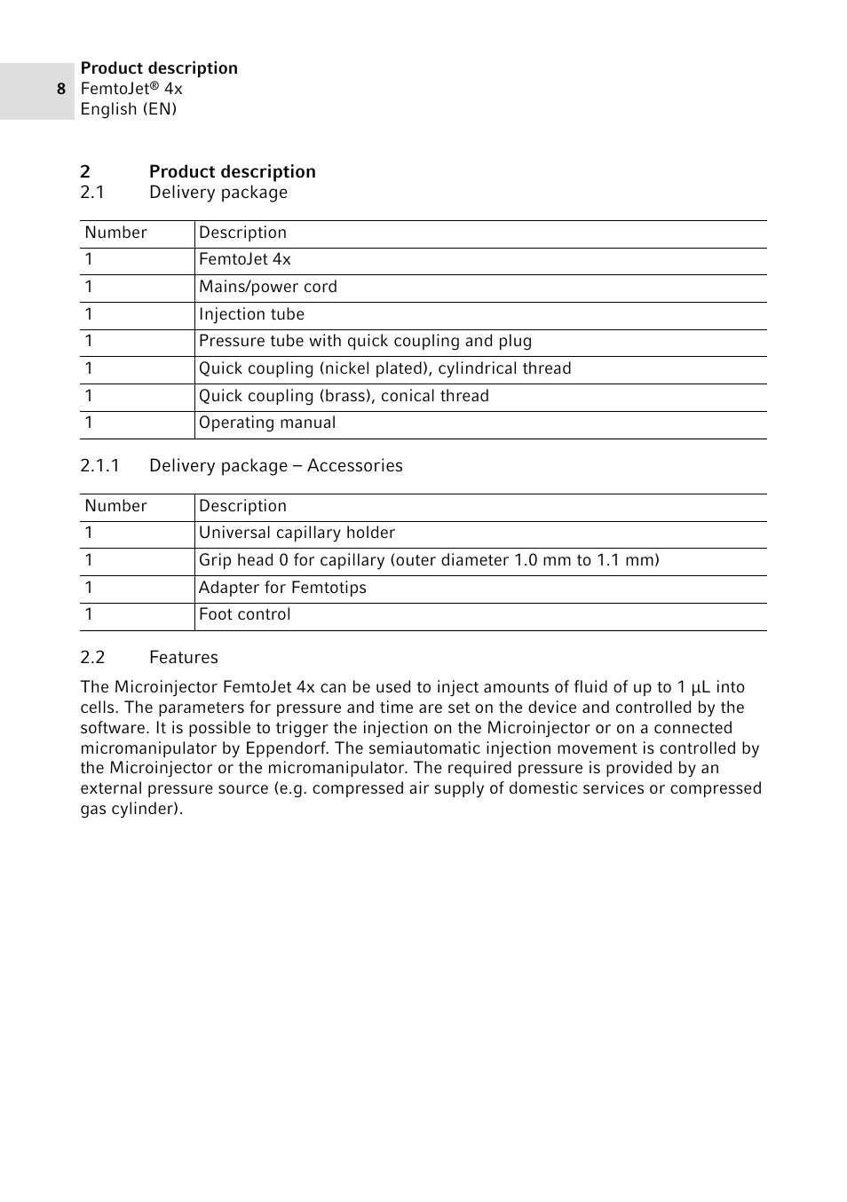 2 product description, 1 delivery package, 1 delivery package – accessories | 2 features, Product description 2.1, Delivery package 2.1.1, Delivery package – accessories, Features | Eppendorf FemtoJet 4x v.2 User Manual | Page 8 / 58