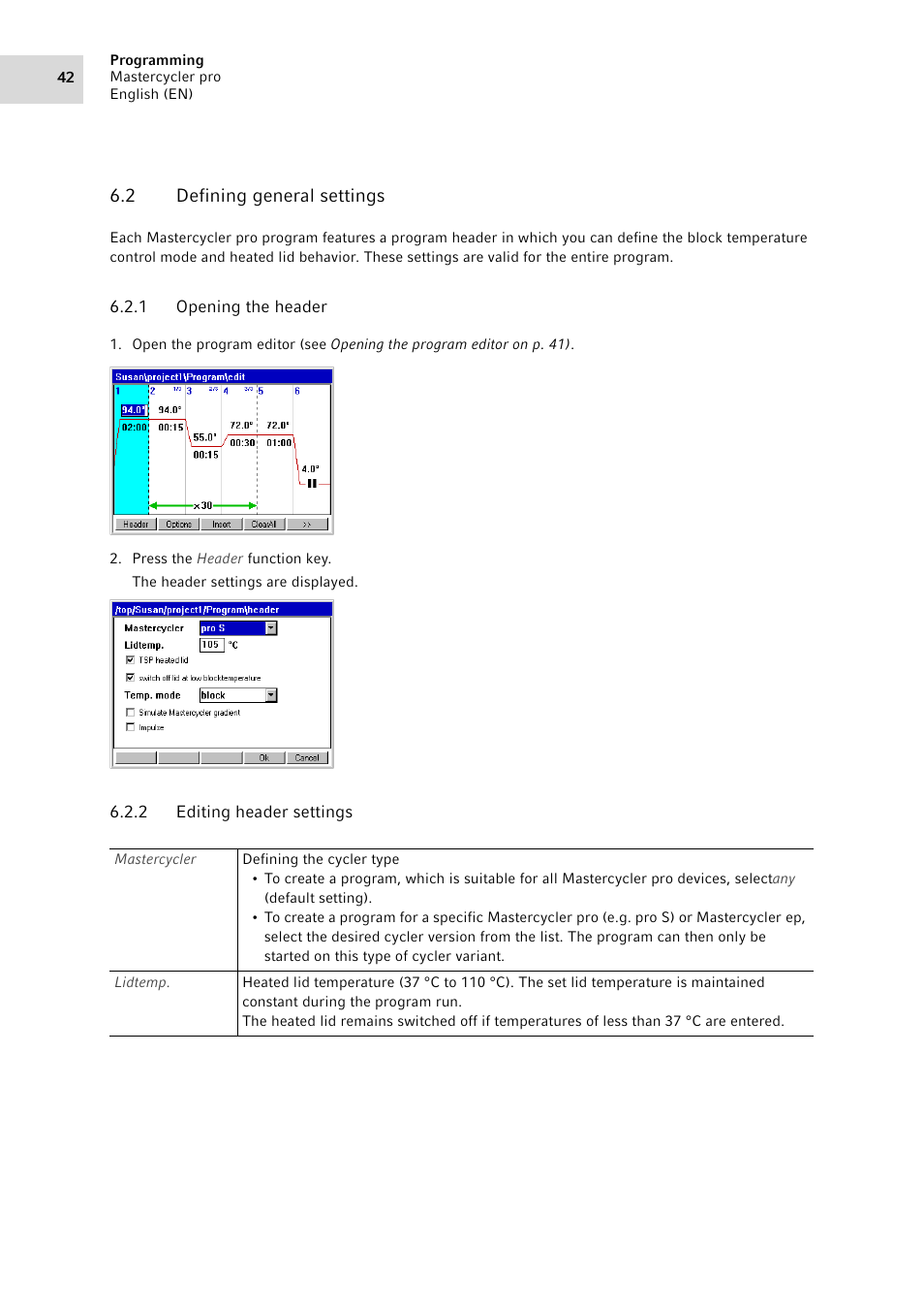 2 defining general settings, 1 opening the header, 2 editing header settings | Defining general settings 6.2.1, Opening the header, Editing header settings | Eppendorf Mastercycler pro User Manual | Page 42 / 94