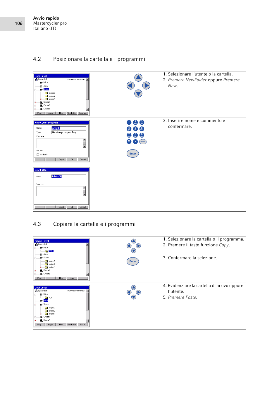 2 posizionare la cartella e i programmi, 3 copiare la cartella e i programmi, Posizionare la cartella e i programmi | Copiare la cartella e i programmi, Avvio rapido mastercycler pro italiano (it) 106 | Eppendorf Mastercycler pro User Manual | Page 106 / 120