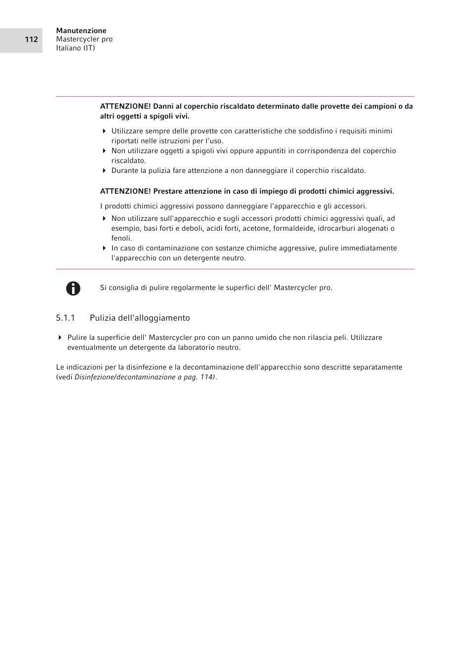 1 pulizia dell'alloggiamento, Pulizia dell'alloggiamento | Eppendorf Mastercycler pro User Manual | Page 112 / 120