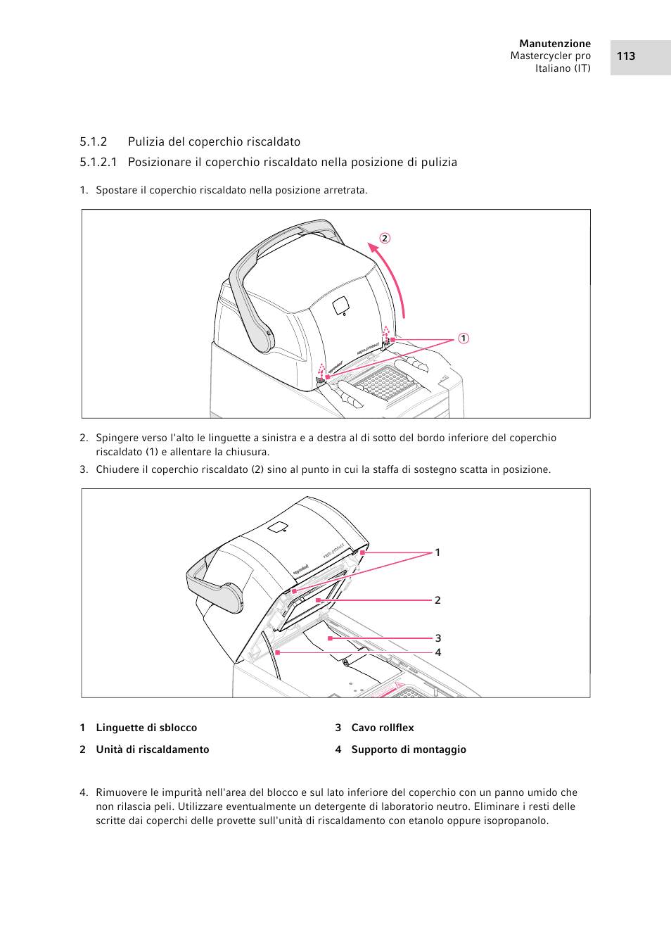 2 pulizia del coperchio riscaldato, Pulizia del coperchio riscaldato | Eppendorf Mastercycler pro User Manual | Page 113 / 120
