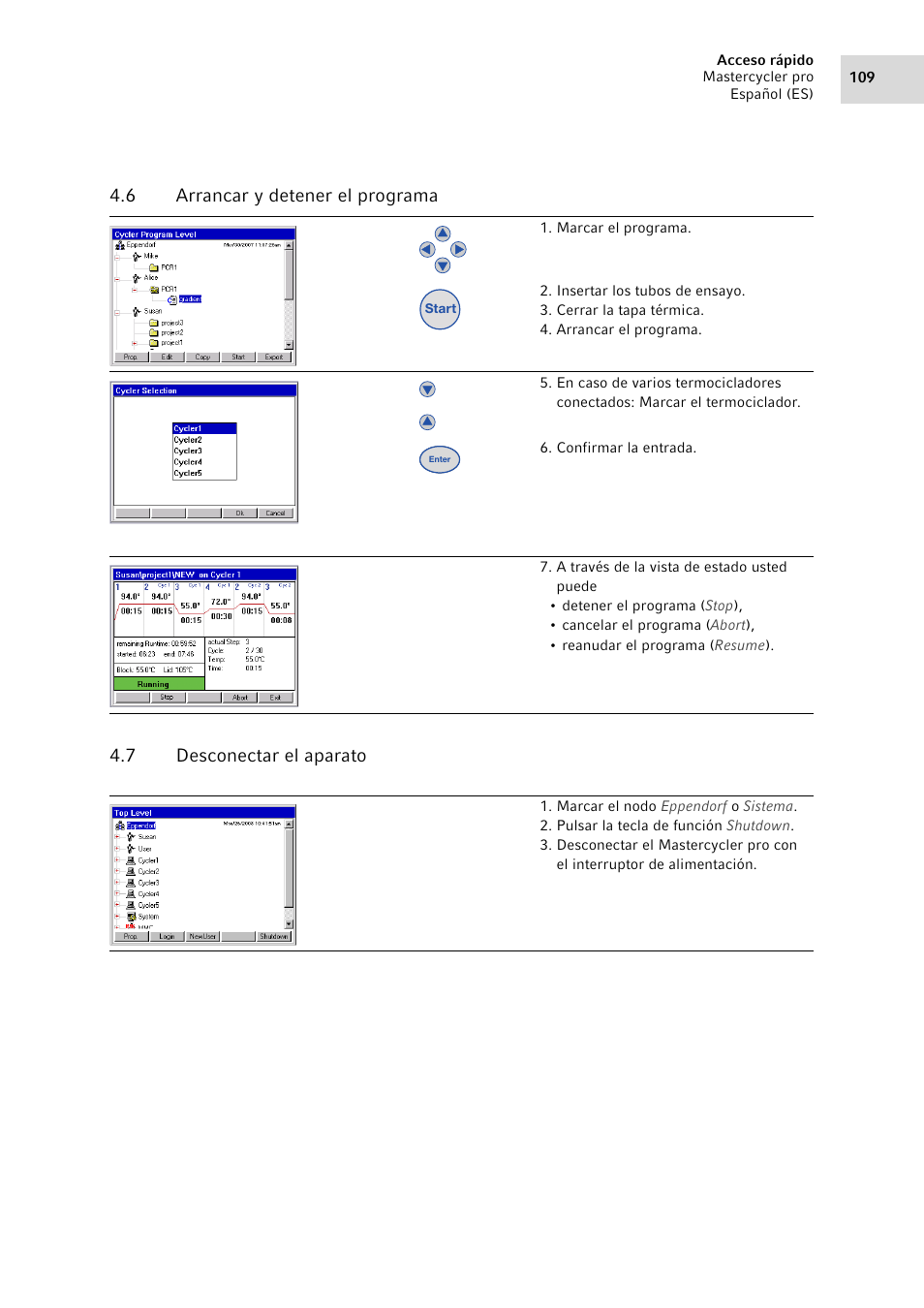 6 arrancar y detener el programa, 7 desconectar el aparato, Arrancar y detener el programa | Desconectar el aparato | Eppendorf Mastercycler pro User Manual | Page 109 / 118