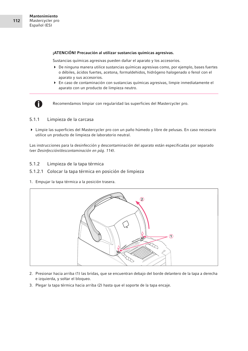 1 limpieza de la carcasa, 2 limpieza de la tapa térmica, Limpieza de la carcasa | Limpieza de la tapa térmica | Eppendorf Mastercycler pro User Manual | Page 112 / 118