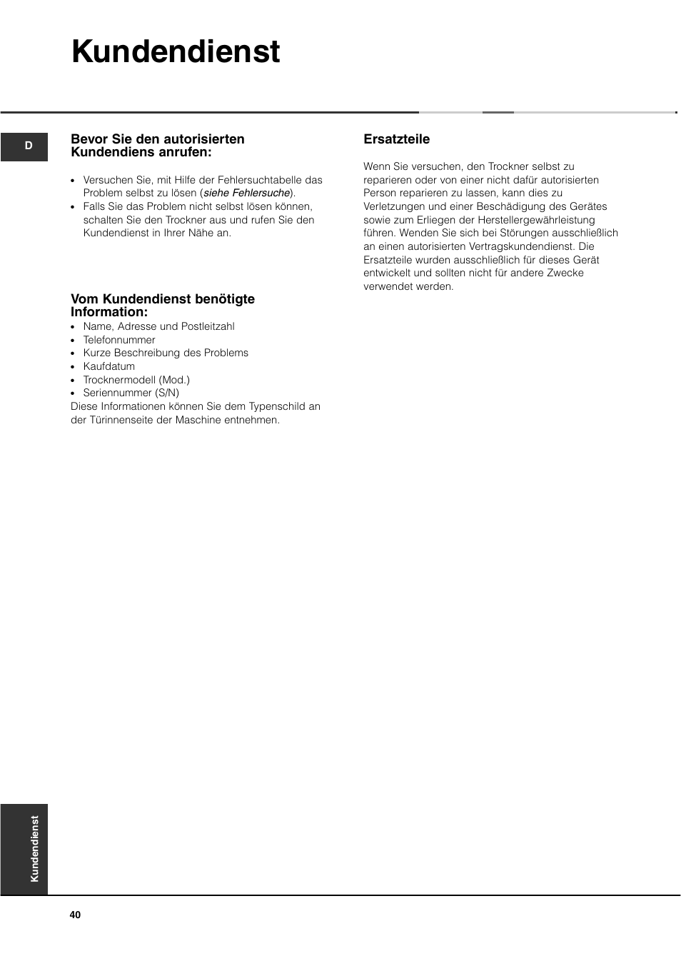 Kundendienst, Ersatzteile, Bevor sie den autorisierten kundendiens anrufen | Vom kundendienst benötigte information | Ariston AS70CX User Manual | Page 40 / 72