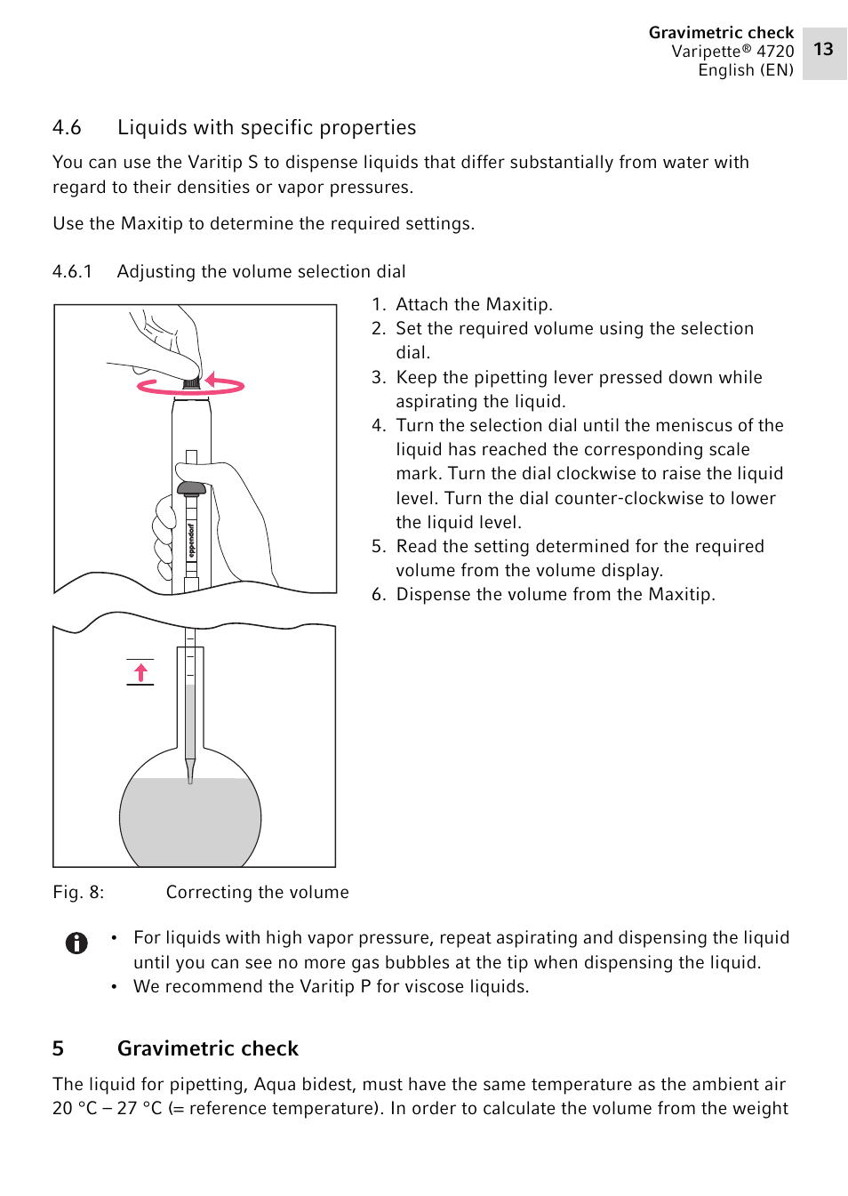 6 liquids with specific properties, 1 adjusting the volume selection dial, 5 gravimetric check | Gravimetric check | Eppendorf Maxipettor 4720 User Manual | Page 13 / 20