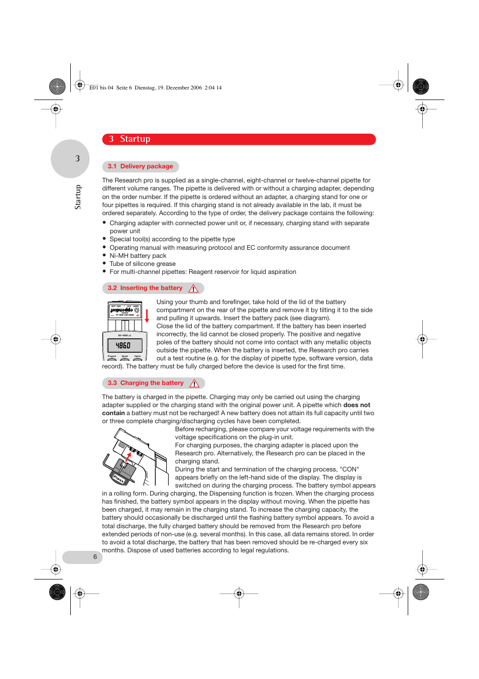 3 startup, 1 delivery package, 2 inserting the battery | 3 charging the battery, Startup | Eppendorf Research pro User Manual | Page 6 / 60