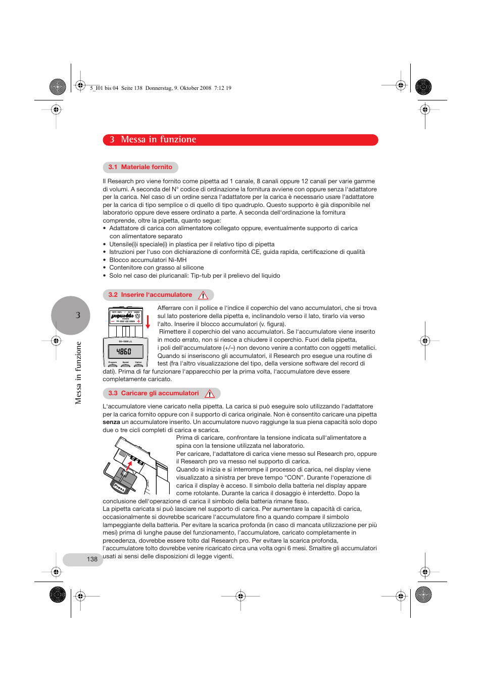 3 messa in funzione, 1 materiale fornito, 2 inserire l‘accumulatore | 3 caricare gli accumulatori, Messa in funzione | Eppendorf Research pro User Manual | Page 10 / 64