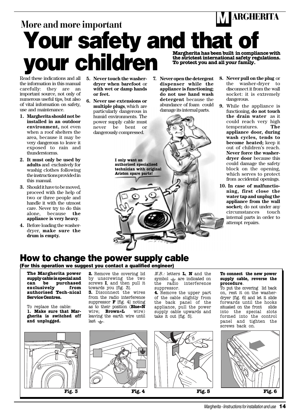 Your safety and that of your children, More and more important, How to change the power supply cable | Argherita | Ariston MARGHERITA AWD 10 User Manual | Page 15 / 20