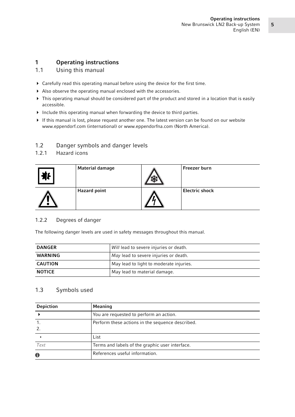 1 operating instructions, 1 using this manual, 2 danger symbols and danger levels | 1 hazard icons, 2 degrees of danger, 3 symbols used, Operating instructions 1.1, Using this manual, Danger symbols and danger levels 1.2.1, Hazard icons | Eppendorf LN2 Backup System User Manual | Page 5 / 40