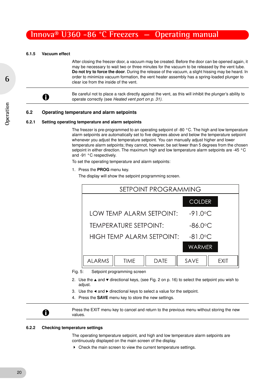 5 vacuum effect, 2 operating temperature and alarm setpoints, 2 checking temperature settings | Vacuum effect, Operating temperature and alarm setpoints 6.2.1, Setting operating temperature and alarm setpoints, Checking temperature settings, Op eration | Eppendorf New Brunswick -86 °C Freezers Innova U360 User Manual | Page 20 / 46