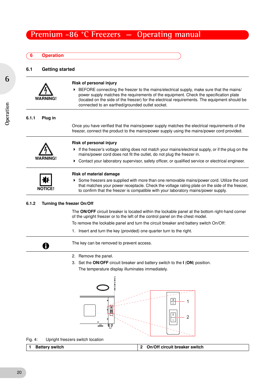 6 operation, 1 getting started, 1 plug in | 2 turning the freezer on/off, Operation 6.1, Getting started 6.1.1, Plug in, Turning the freezer on/off, Premium -86 °c freezers — operating manual, Op eration | Eppendorf New Brunswick -86 °C Freezers Premium User Manual | Page 20 / 44