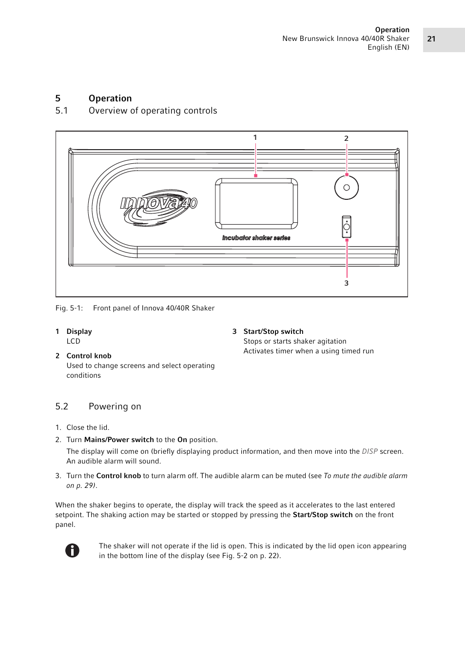 5 operation, 1 overview of operating controls, 2 powering on | Operation 5.1, Overview of operating controls, Powering on, 5operation 5.1 overview of operating controls | Eppendorf Innova 40R Shaker User Manual | Page 21 / 64