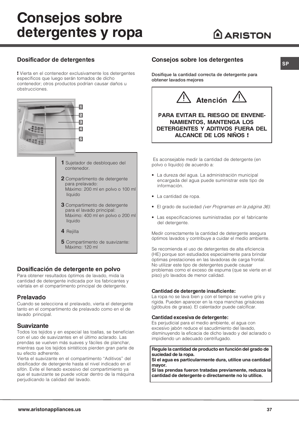 Consejos sobre detergentes y ropa, Atención, Consejos sobre los detergentes | Dosificador de detergentes, Dosificación de detergente en polvo, Prelavado, Suavizante | Ariston AW 149 User Manual | Page 37 / 72