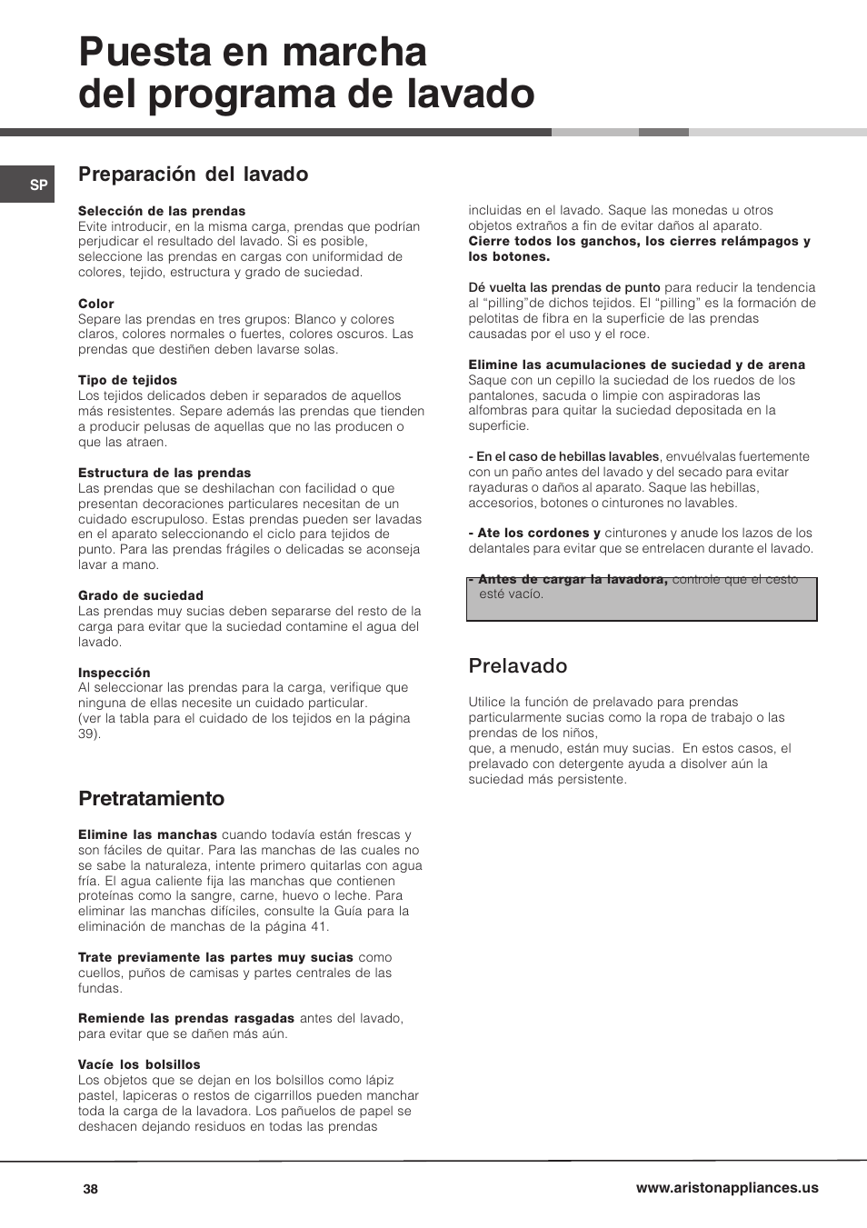 Puesta en marcha del programa de lavado, Prelavado, Preparación del lavado | Pretratamiento | Ariston AW 149 User Manual | Page 38 / 72