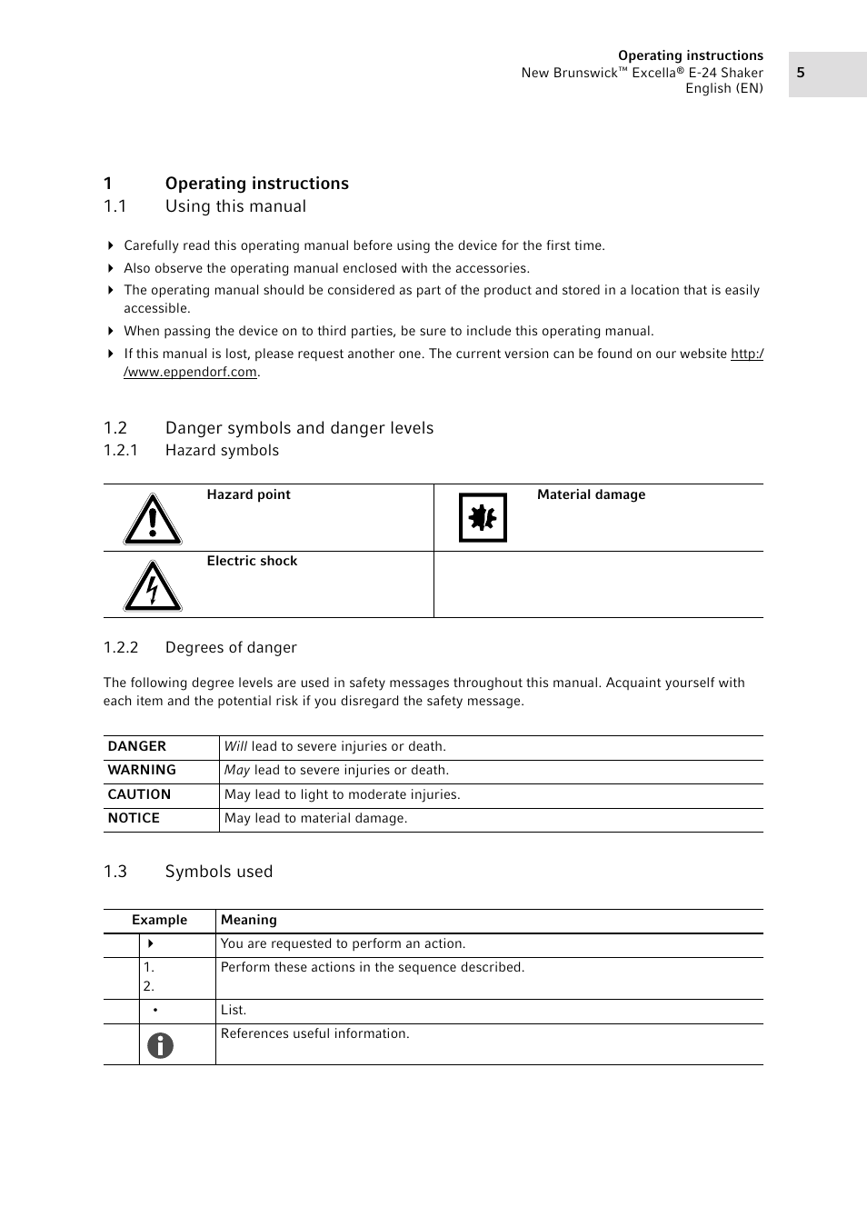 1 operating instructions, 1 using this manual, 2 danger symbols and danger levels | 1 hazard symbols, 2 degrees of danger, 3 symbols used, Operating instructions 1.1, Using this manual, Danger symbols and danger levels 1.2.1, Hazard symbols | Eppendorf New Brunswick Excella E-24 Shaker User Manual | Page 5 / 44