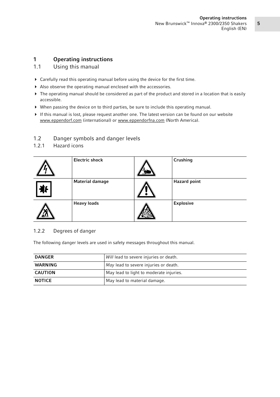 1 operating instructions, 1 using this manual, 2 danger symbols and danger levels | 1 hazard icons, 2 degrees of danger, Operating instructions 1.1, Using this manual, Danger symbols and danger levels 1.2.1, Hazard icons, Degrees of danger | Eppendorf 2350 Biological Shakers Innova User Manual | Page 5 / 46