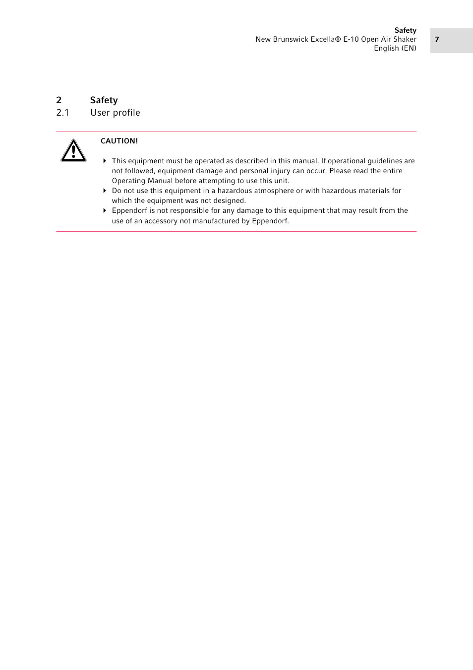 2 safety, 1 user profile, Safety 2.1 | User profile | Eppendorf Excella E-10 Classic Platform Shaker User Manual | Page 7 / 40