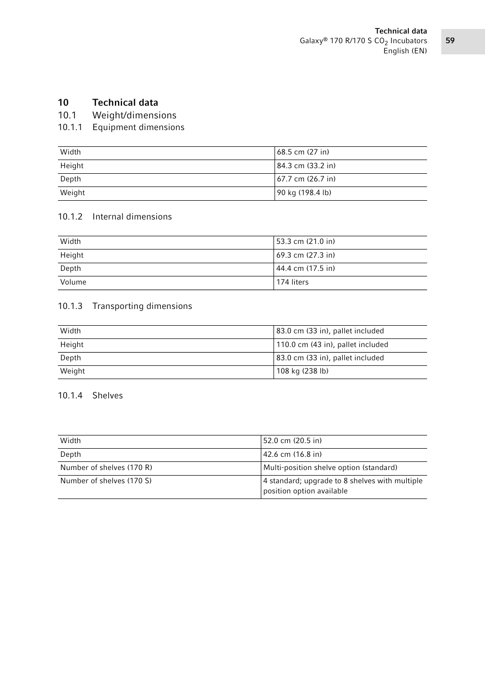 10 technical data, 1 weight/dimensions, 1 equipment dimensions | 2 internal dimensions, 3 transporting dimensions, 4 shelves, Weight/dimensions 10.1.1, Equipment dimensions, Internal dimensions, Transporting dimensions | Eppendorf Galaxy CO2 Sensor User Manual | Page 59 / 110