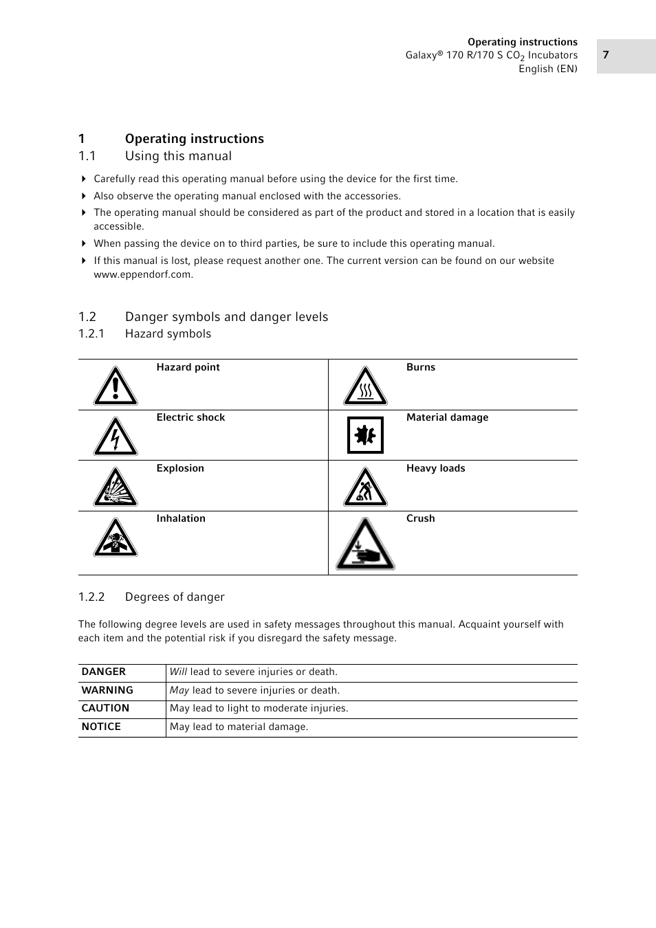 1 operating instructions, 1 using this manual, 2 danger symbols and danger levels | 1 hazard symbols, 2 degrees of danger, Operating instructions 1.1, Using this manual, Danger symbols and danger levels 1.2.1, Hazard symbols, Degrees of danger | Eppendorf Galaxy CO2 Sensor User Manual | Page 7 / 110